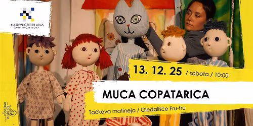 Tačkova matineja: MUCA COPATARICA