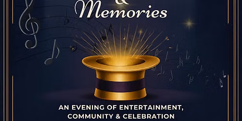 Music, Magic, and Memories