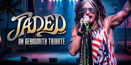 Jaded Aerosmith Tribute with Shake It Up A Tribute to The Cars