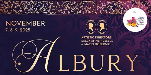 Albury Chamber Music Festival, 7-9 November 2025