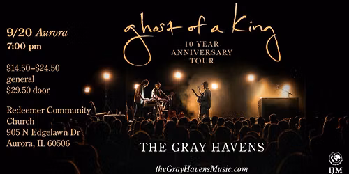 September 20th | Aurora, IL| Ghost of a King 10 Year Anniversary Tour