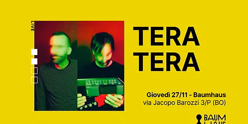 \ud83d\udfe1 Tera Tera live 27\/11 | Baumhaus \ud83d\udfe1