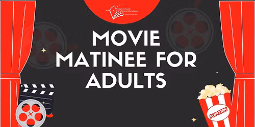 Movie Matinee for Adults