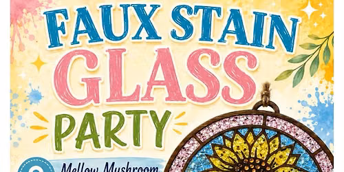 Mellow Mushroom River City, Aug. 26th, Faux Stain Glass