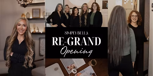 Simply Bella Grand Re-Opening Party  \ud83c\udf89