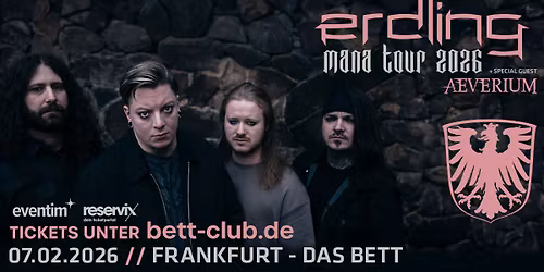 Erdling | "Mana Tour 2026" | Frankfurt | Special Guest: Aeverium