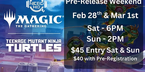 TMNT X MTG Pre-Release Weekend