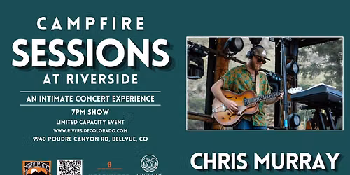 Campfire Sessions Ft. Chris Murray