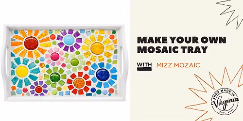 Make Your Own Mosaic Tray Workshop with Mizz Mozaic