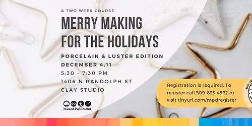 Merry Making for the Holidays Ceramics Course for Teens\/Adults