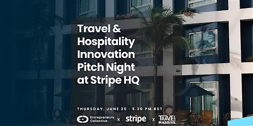 Travel & Hospitality Tech Startup Founder Innovation Pitch at Stripe