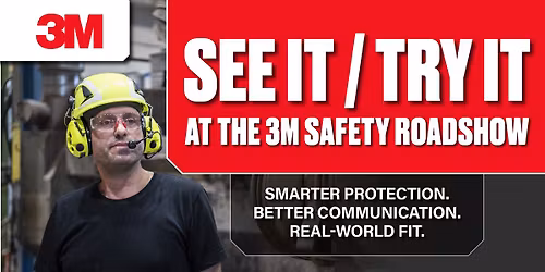 Palmerston North: See It \/ Try It at the 3M Safety Roadshow