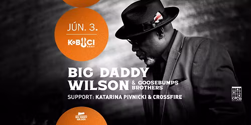BIG DADDY WILSON @ KOBUCI