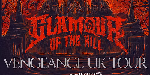 GLAMOUR OF THE K*ll - 6th March 2026 - Slay Glasgow