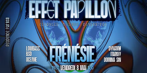L'Effet Papillon - Fr\u00e9n\u00e9sie