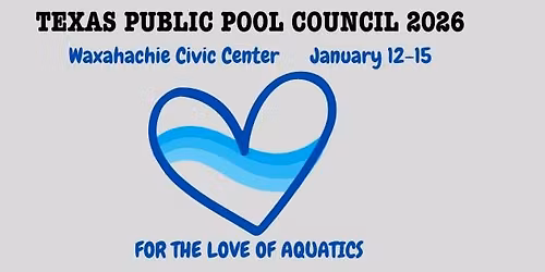 Texas Public Pool Council 44th Annual Conference