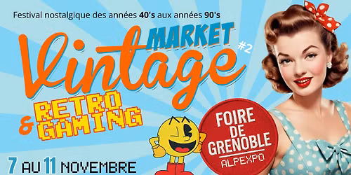 Market Vintage & R\u00e9trogaming - GRENOBLE 2025