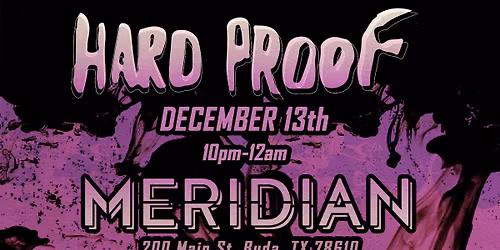 Hard Proof at Meridian