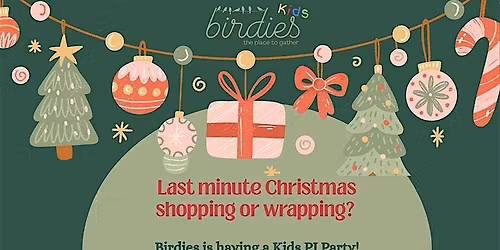 Birdies Kids PJ Party!