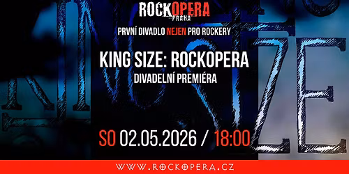 King Size: RockOpera | Divadeln\u00ed premi\u00e9ra