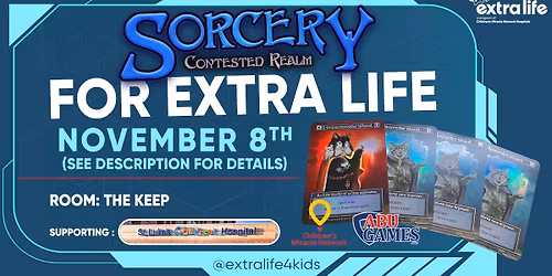 Extra Life Charity Game Day 2025 - Sorcery: Contested Realm | ABU Games