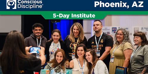  Conscious Discipline Institute in Phoenix, AZ
