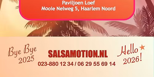 Salsamotion Salsa Sunday @ Paviljoen Loef aan de Mooie Nel in Haarlem ( Goodbye 2025 party)