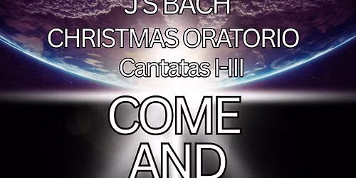 Come & Sing - Bach Christmas Oratorio