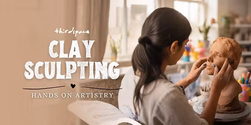 Clay Sculpting Workshop