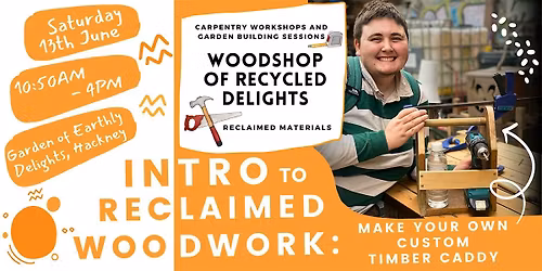 Intro to Reclaimed Woodworking: Make Your Own Custom Timber Caddy!