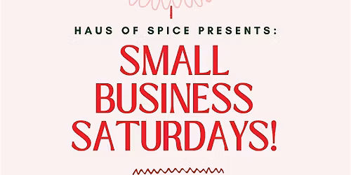 Small Business Saturdays!