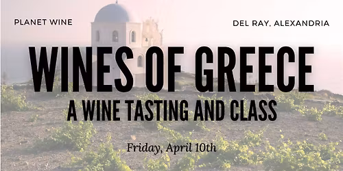 The Wines of Greece: A Tasting and a Class