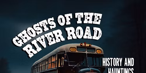 GHOSTS OF THE RIVER ROAD TOUR