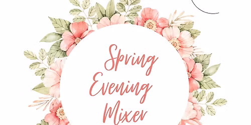 The Circle - Spring Evening Mixer
