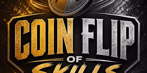 Coin Flip of Skills Open Tournament