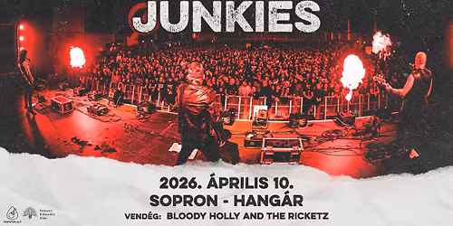 Junkies \/\/ Sopron - Hang\u00e1r Music Garden \/\/ vend\u00e9g: Bloody Holly and the Ricketz