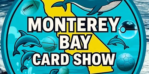 MONTEREY BAY CARD SHOW 
