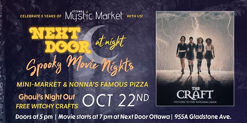 The Craft > Spooky Movie Nights at Next Door Ottawa -- Ottawa Mystic Market