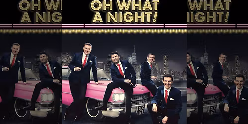 Oh What a Night! 