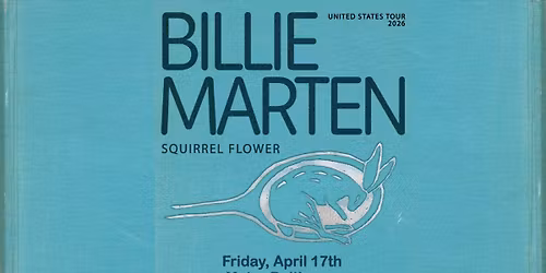 BILLIE MARTEN w\/ Squirrel Flower @ Metro Baltimore 