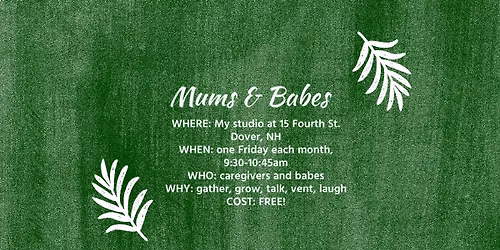Mums & Babes: A free group for ALL caregivers and littles (dads, grandparents, ALL!)