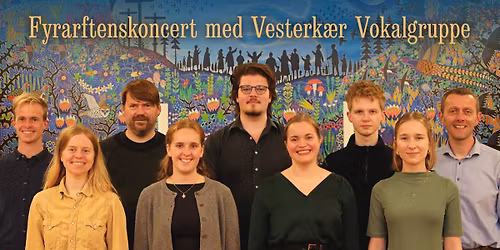 Fyraftenskoncert med Vesterk\u00e6r Vokalgruppe
