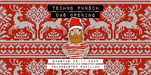 TECHNO PUNSCH | DAS OPENING