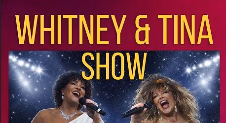WHITNEY & TINA TRIBUTE SHOW