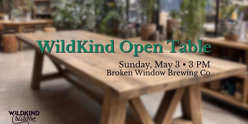 WildKind Open Table \u00b7 May