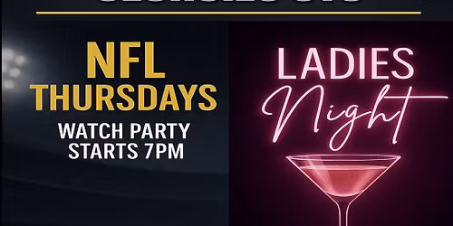 🎉Ladies Night x NFL Thursdays Combo🎉