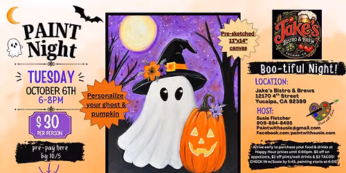 Paint Night at Jake's Bistro & Brews, 10/6/26 "BOO-tiful Night!"
