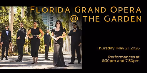 Florida Grand Opera at the Garden