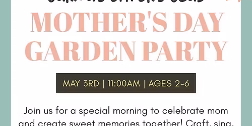 Mother\u2019s Day Garden Party 