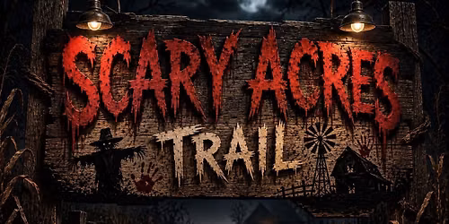 Scary acres Free Haunted Trail